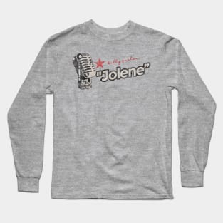 Jolene - Greatest Karaoke Songs Long Sleeve T-Shirt